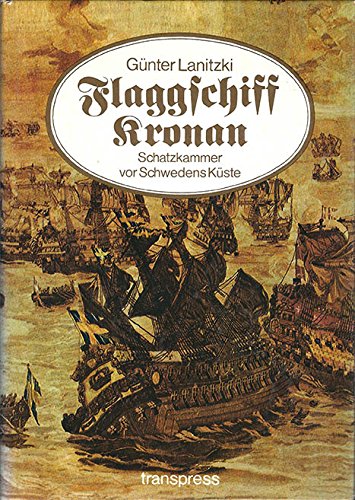 Stock image for Flaggschiff "Kronan". Schatzkammer vor Schwedens Kste for sale by medimops