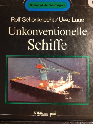 Beispielbild fr Unkonventionelle Schiffe. Bibliothek der Schiffstypen zum Verkauf von Bernhard Kiewel Rare Books