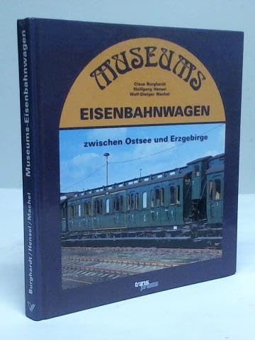 Stock image for Museums-Eisenbahnwagen zwischen Ostsee und Erzgebirge (German Edition) for sale by HPB-Red