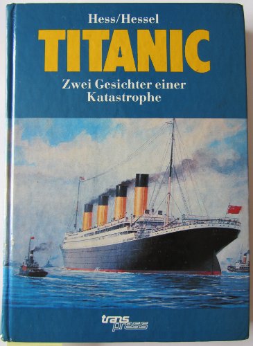 9783344707293: Titanic. Zwei Gesichter einer Katastrophe