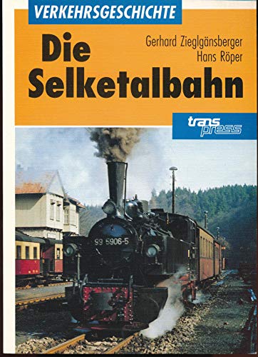 Beispielbild fr Die Selketalbahn. zum Verkauf von Bojara & Bojara-Kellinghaus OHG