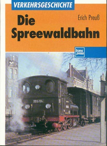 9783344707378: Die Spreewaldbahn