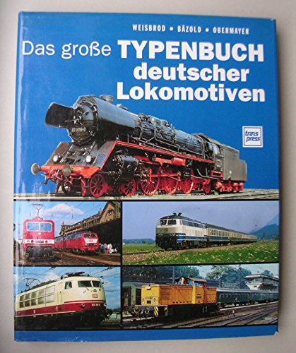 Beispielbild fr Das grosse Typenbuch deutscher Lokomotiven. zum Verkauf von Steamhead Records & Books