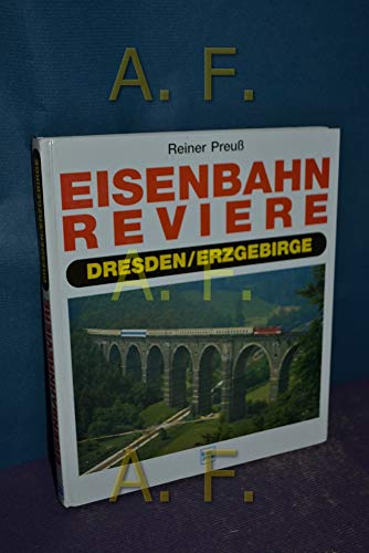 Beispielbild fr Eisenbahn-Reviere. Dresden, Erzgebirge. zum Verkauf von Antiquariat Alte Seiten - Jochen Mitter