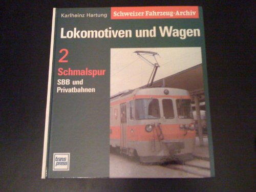 9783344707866: Lokomotiven und Wagen Schmalspur SBB und Privatbahnen