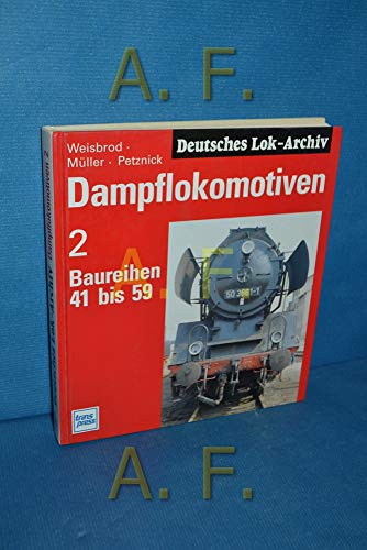 9783344708405: Dampflokomotiven, Bd.2, Baureihen 41 bis 59