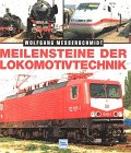 Imagen de archivo de Meilensteine der Lokomotivtechnik a la venta por medimops