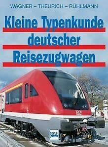 Beispielbild fr Kleine Typenkunde deutscher Reisezugwagen zum Verkauf von medimops