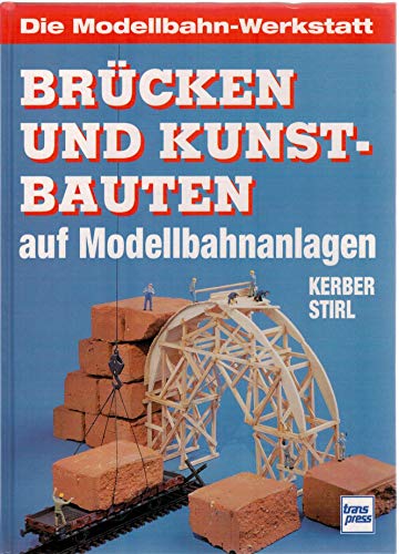 Stock image for Brcken und Kunstbauten auf Modellbahnanlagen for sale by medimops
