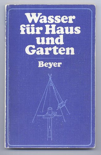Beispielbild fr Wasser fr Haus und Garten zum Verkauf von Martin Preu / Akademische Buchhandlung Woetzel