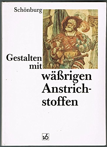 Stock image for Gestalten mit wrigen Anstrichstoffen for sale by medimops