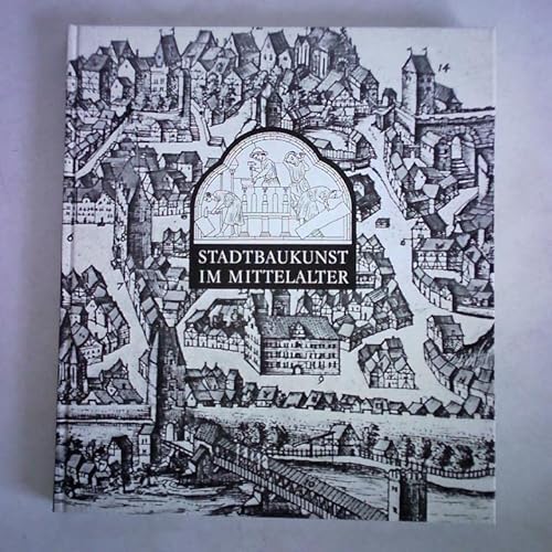 Stock image for Stadtbaukunst im Mittelalter (German Edition) for sale by Sequitur Books