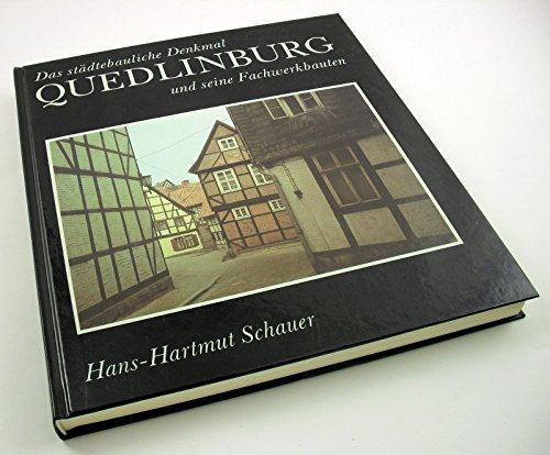 9783345002335: Das stdtebauliche Denkmal Quedlinburg und seine Fachwerkbauten
