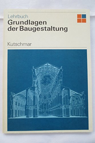 Stock image for Lehrbuch - Grundlagen der Baugestaltung for sale by Versandantiquariat Kerzemichel