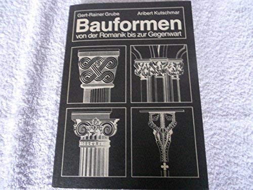 Bauformen von der Romanik bis zur Gegenwart Ein Bildhandbuch