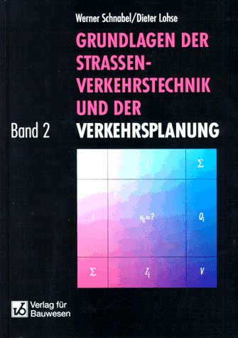 9783345005671: Grundlagen der Straenverkehrstechnik und der Verkehrsplanung, in 2 Bdn., Bd.2, Verkehrsplanung