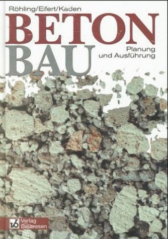 Stock image for Betonbau. Planung und Bauausfhrung. for sale by Books Unplugged