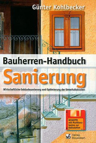 Beispielbild fr Bauherren-Handbuch Sanierung, m. Diskette (3 1/2 Zoll) zum Verkauf von medimops