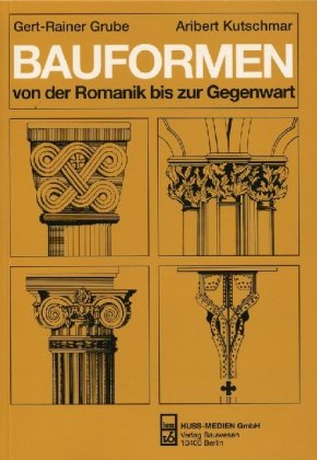 Stock image for Bauformen von der Romanik bis zur Gegenwart: Ein Bildhandbuch for sale by medimops