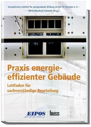 Beispielbild fr Praxis energieeffizienter Gebude Leitfaden fr sachverstndige Beurteilung zum Verkauf von Antiquariat am Roacker