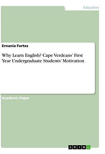 9783346007124: Why Learn English? Cape Verdeans' First Year Undergraduate Students' Motivation