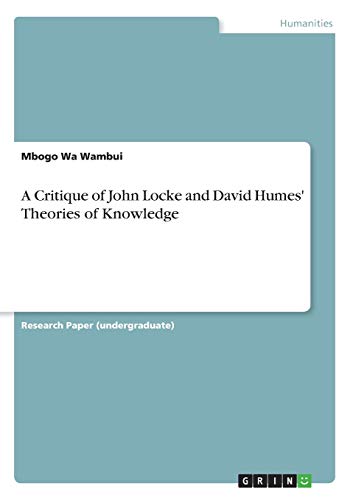 9783346187406: A Critique of John Locke and David Humes' Theories of Knowledge
