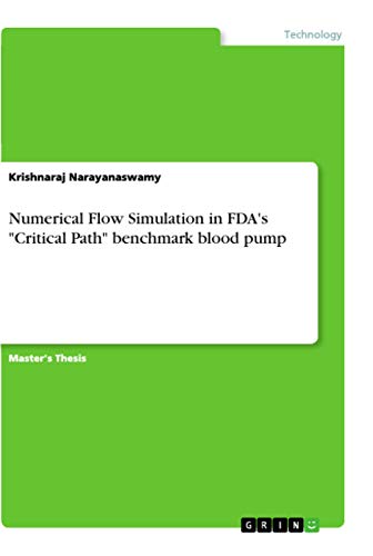9783346238078: Numerical Flow Simulation in FDA's "Critical Path" benchmark blood pump