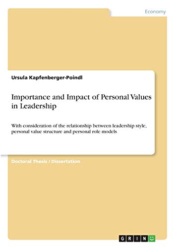 9783346269782: Importance and Impact of Personal Values in Leadership: With consideration of the relationship between leadership style, personal value structure and personal role models