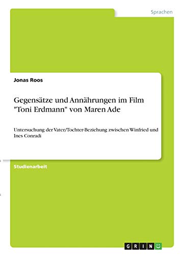 Gegensätze und Annährungen im Film
