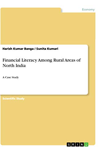 Beispielbild fr Financial Literacy Among Rural Areas of North India: A Case Study zum Verkauf von California Books