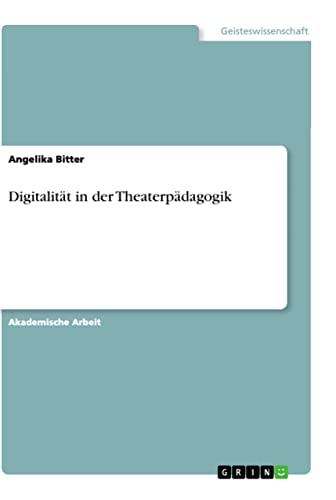 Digitalität in der Theaterpädagogik - Angelika Bitter