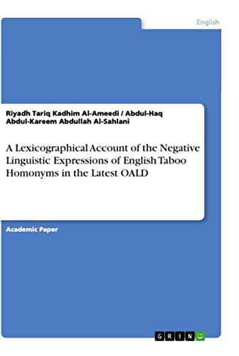 9783346412386: A Lexicographical Account of the Negative Linguistic Expressions of English Taboo Homonyms in the Latest OALD