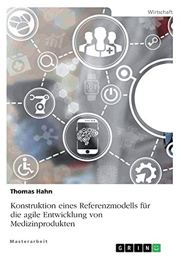 9783346415462: Konstruktion eines Referenzmodells fr die agile Entwicklung von Medizinprodukten