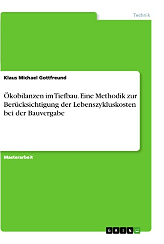 9783346443557: kobilanzen im Tiefbau. Eine Methodik zur Bercksichtigung der Lebenszykluskosten bei der Bauvergabe