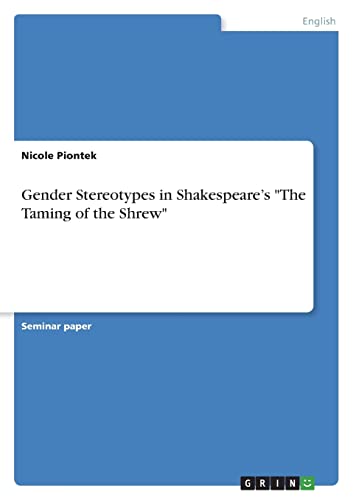Stock image for Gender Stereotypes in Shakespeares The Taming of the Shrew for sale by Big River Books