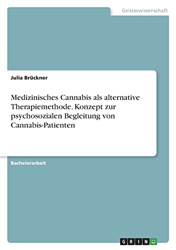9783346703149: Medizinisches Cannabis als alternative Therapiemethode. Konzept zur psychosozialen Begleitung von Cannabis-Patienten