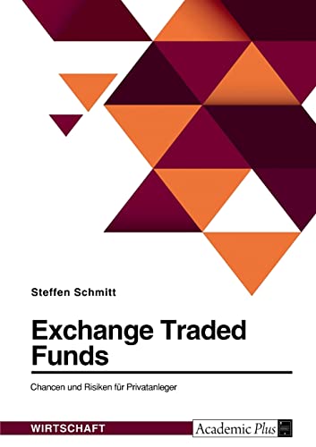 9783346781017: Exchange Traded Funds. Chancen und Risiken fr Privatanleger