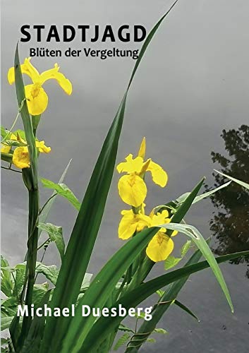 Stock image for Stadtjagd: Blten der Vergeltung (German Edition) for sale by Lucky's Textbooks