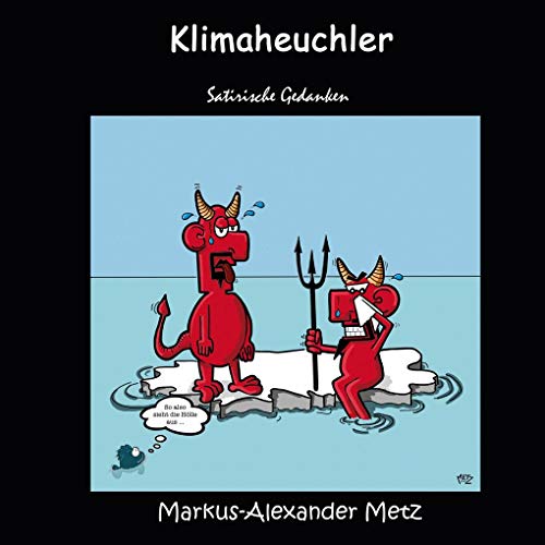 Stock image for Klimaheuchler Satirische Gedanken for sale by Buchpark
