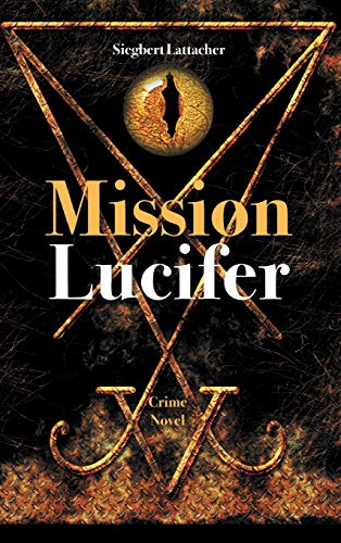 Stock image for Mission Lucifer for sale by Lucky's Textbooks