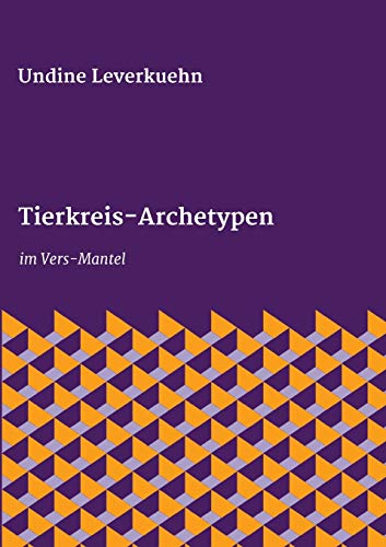 Imagen de archivo de Tierkreis-Archetypen: im Vers-Mantel (German Edition) a la venta por Lucky's Textbooks