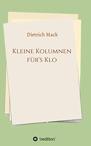 Stock image for Kleine Kolumnen fr's Klo (German Edition) for sale by Books Unplugged