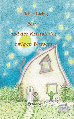 9783347082717: Nira und der Kristall des ewigen Wassers (German Edition)