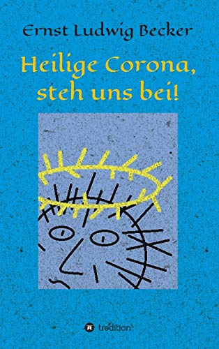 9783347082755: Heilige Corona, steh uns bei! (German Edition)
