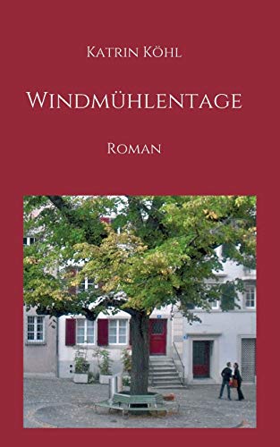 Stock image for Windmhlentage: Roman for sale by medimops