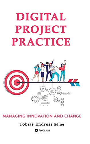 Stock image for Digital Project Practice: Managing Innovation and Change for sale by Lucky's Textbooks