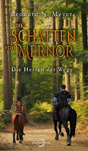 Imagen de archivo de Die Schatten von Mernor: Die Herren der Wege a la venta por medimops