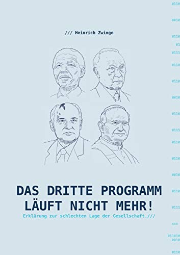 Beispielbild fr Das Dritte Programm luft nicht mehr!: Erklrungen zur schlechten Lage der Gesellschaft zum Verkauf von medimops