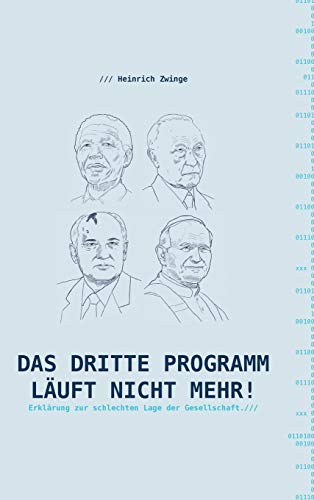 Imagen de archivo de Das Dritte Programm luft nicht mehr!: Erklrungen zur schlechten Lage der Gesellschaft (German Edition) a la venta por Lucky's Textbooks