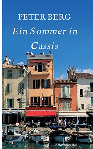 Beispielbild fr Ein Sommer in Cassis: Kriminalroman (Lesen ist das neue Reisen) zum Verkauf von medimops
